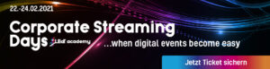 Corporate Streaming Days