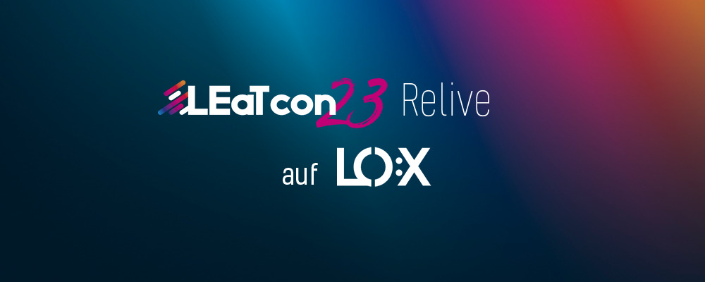 LEaT con 23 RELIVE auf LO:X