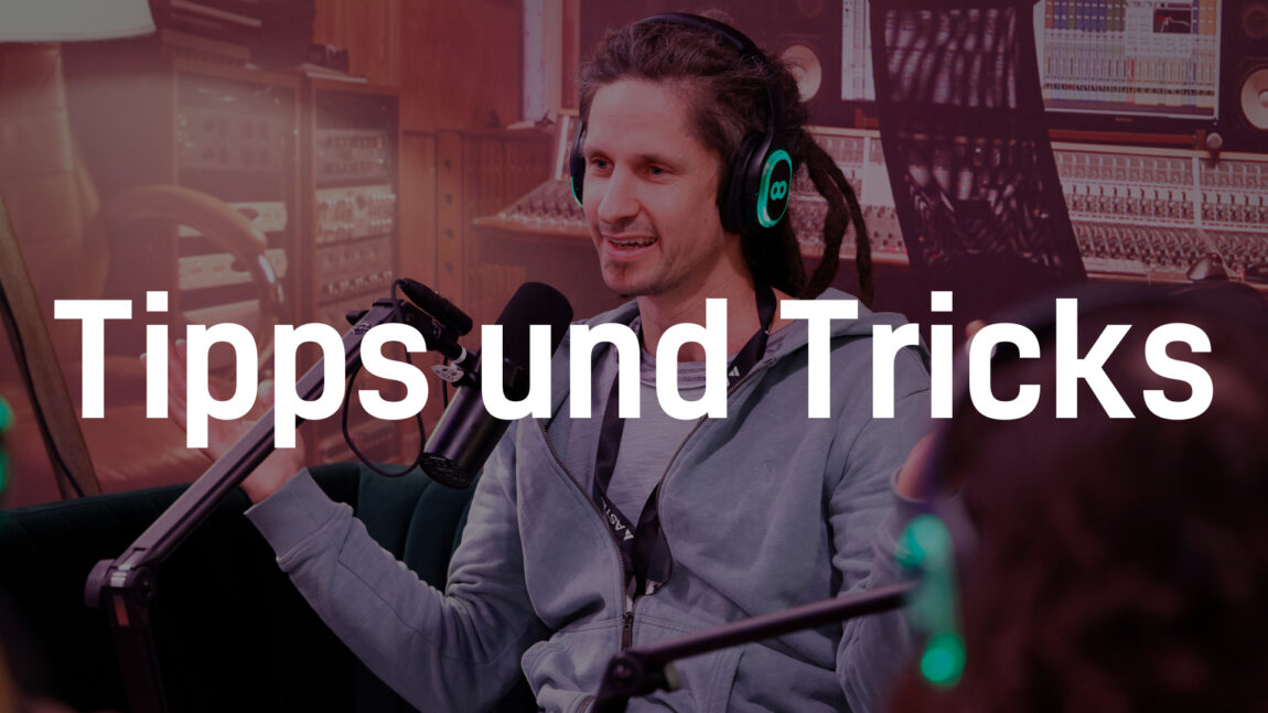 Tipps und Tricks